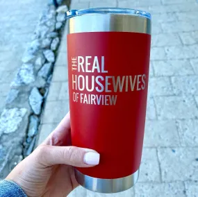 20oz Real Housewives of Fairview Travel Mug