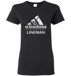 A Badass Lineman Shirts My Daddy Is A Lineman Shirt - Women T-shirt