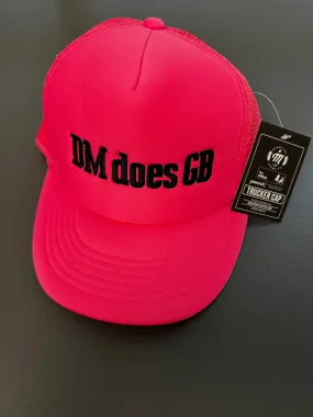 DM does GB - Hot Pink Trucker Hat