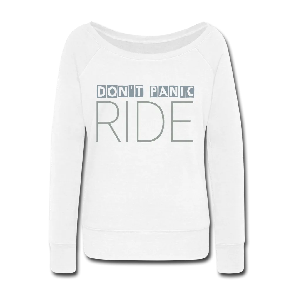 DON'T PANIC RIDE | Wide Neck Sweatshirt - AtelierCG™