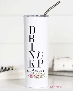 Drink Up Tall Travel Cup