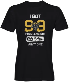 High School Spirit Wear - 99 Problems- Mercer