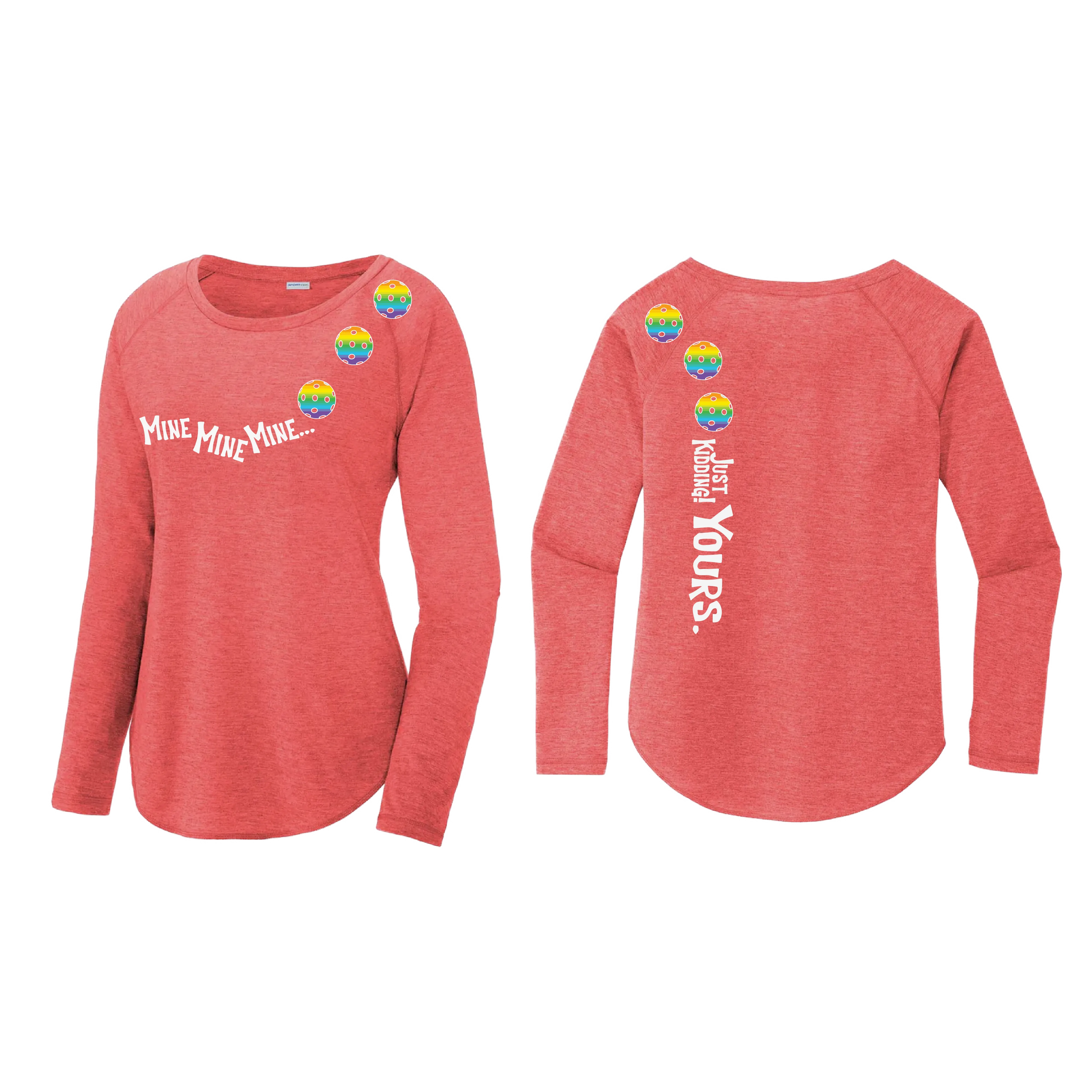 Mine JK Yours (Pickleball colors Green Rainbow Cyan or Pink)| Women's Long Sleeve Scoop Neck Pickleball Shirts | 75/13/12 poly/cotton/rayon