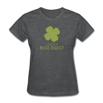 "Lucky Biologist" - Women's T-Shirt